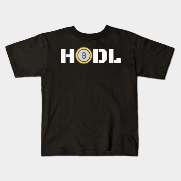 Bitcoin HODL Gift Kids T-Shirt by iamurkat